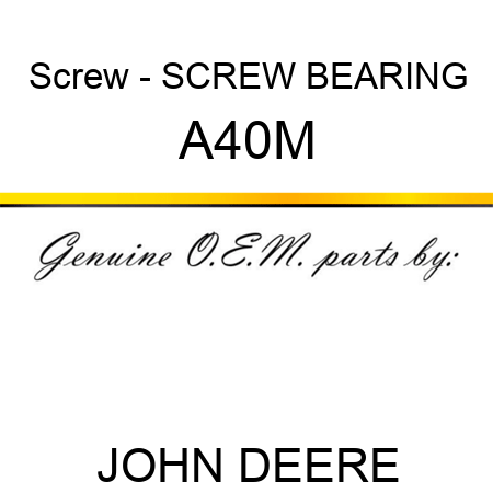 Screw - SCREW BEARING A40M