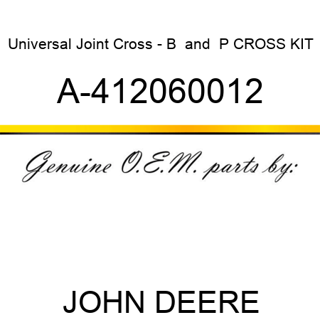 Universal Joint Cross - B & P CROSS KIT A-412060012