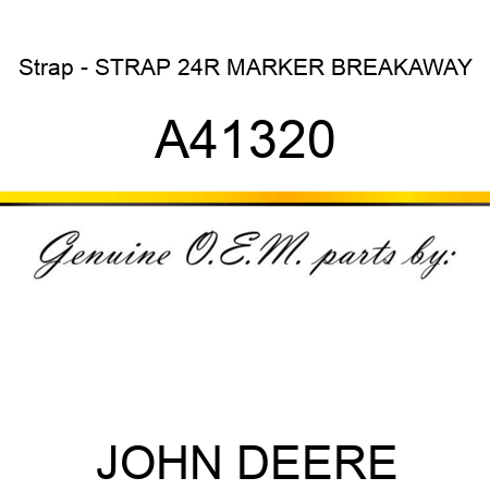 Strap - STRAP, 24R MARKER BREAKAWAY A41320