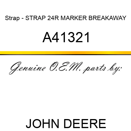 Strap - STRAP, 24R MARKER BREAKAWAY A41321