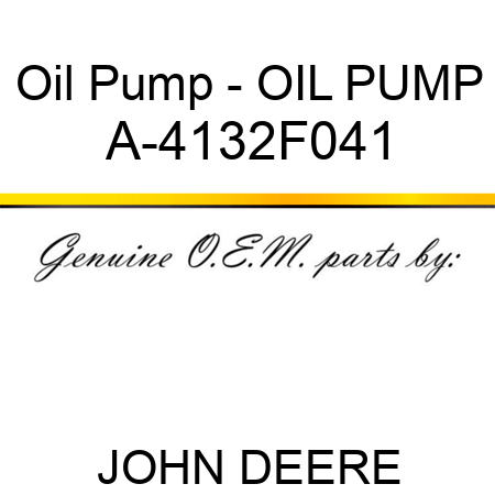 Oil Pump - OIL PUMP A-4132F041