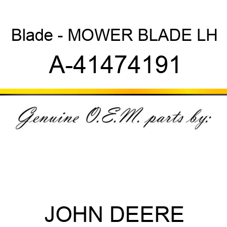 Blade - MOWER BLADE, LH A-41474191