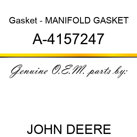 Gasket - MANIFOLD GASKET A-4157247