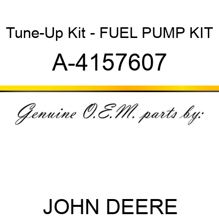 Tune-Up Kit - FUEL PUMP KIT A-4157607