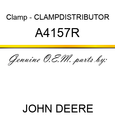 Clamp - CLAMP,DISTRIBUTOR A4157R