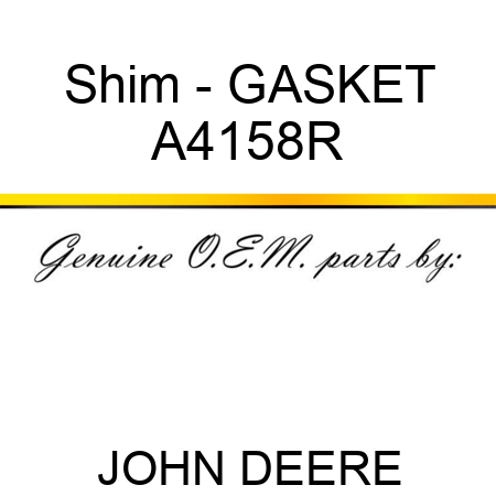 Shim - GASKET A4158R