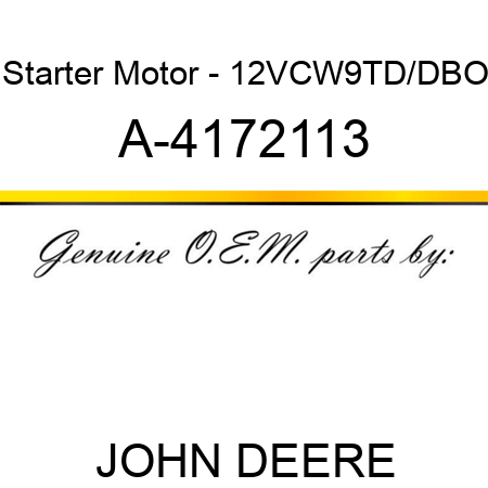 Starter Motor - 12V,CW,9T,D/D,BO A-4172113