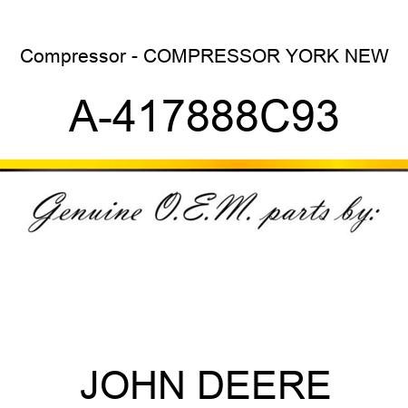 Compressor - COMPRESSOR, YORK, NEW A-417888C93