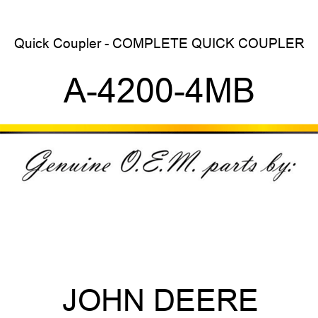 Quick Coupler - COMPLETE QUICK COUPLER A-4200-4MB