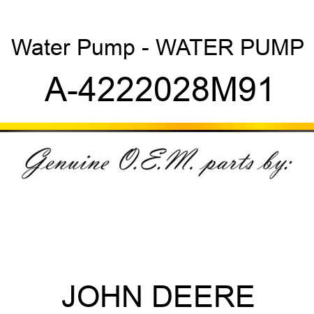 Water Pump - WATER PUMP A-4222028M91