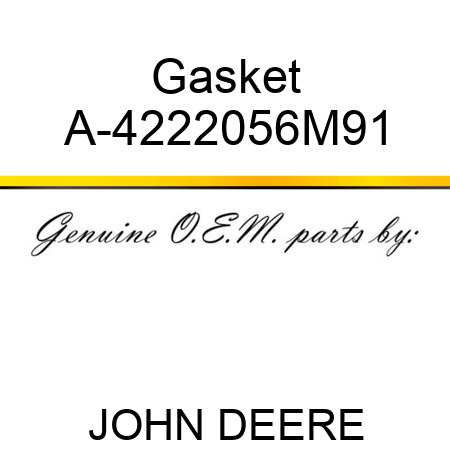 Gasket A-4222056M91