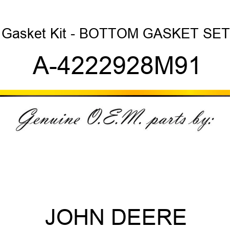 Gasket Kit - BOTTOM GASKET SET A-4222928M91