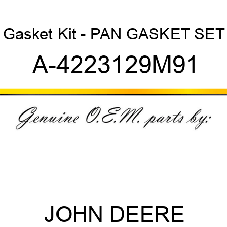 Gasket Kit - PAN GASKET SET A-4223129M91