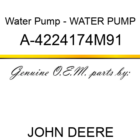 Water Pump - WATER PUMP A-4224174M91