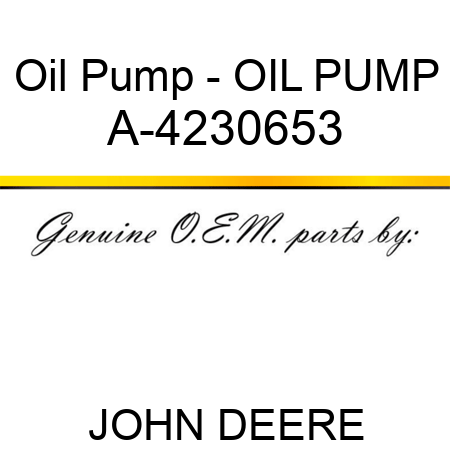 Oil Pump - OIL PUMP A-4230653