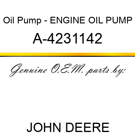 Oil Pump - ENGINE OIL PUMP A-4231142