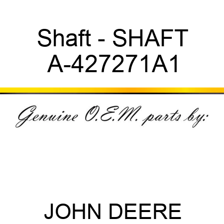 Shaft - SHAFT A-427271A1