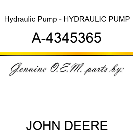 Hydraulic Pump - HYDRAULIC PUMP A-4345365