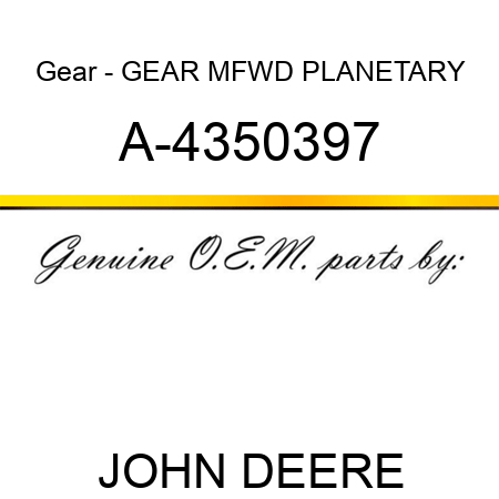 Gear - GEAR, MFWD PLANETARY A-4350397