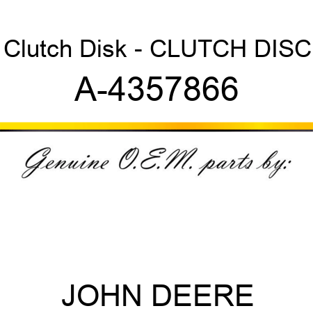 Clutch Disk - CLUTCH DISC A-4357866