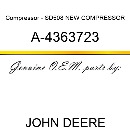 Compressor - SD508 NEW COMPRESSOR A-4363723