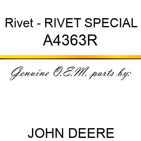 Rivet - RIVET, SPECIAL A4363R