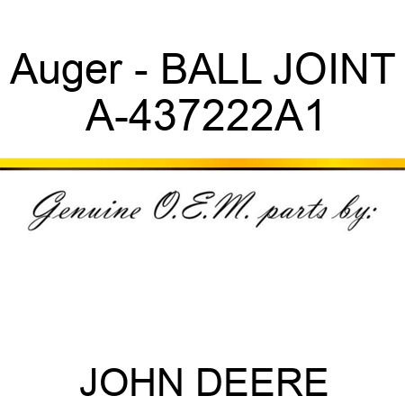 Auger - BALL JOINT A-437222A1