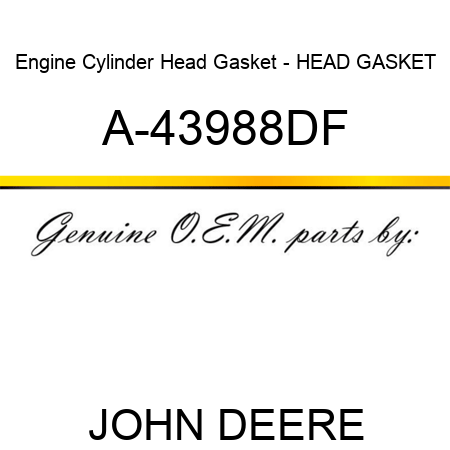 Engine Cylinder Head Gasket - HEAD GASKET A-43988DF