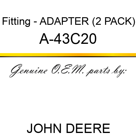 Fitting - ADAPTER (2 PACK) A-43C20