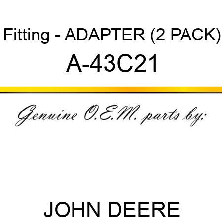 Fitting - ADAPTER (2 PACK) A-43C21