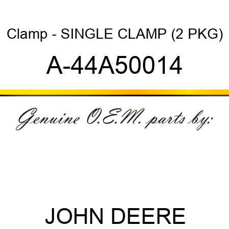 Clamp - SINGLE CLAMP (2 PKG) A-44A50014
