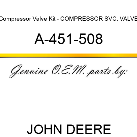 Compressor Valve Kit - COMPRESSOR SVC. VALVE A-451-508