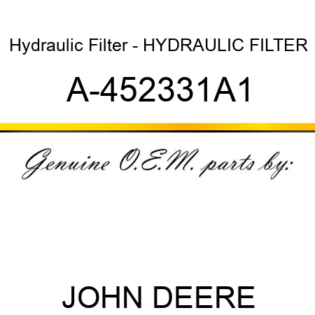 Hydraulic Filter - HYDRAULIC FILTER A-452331A1