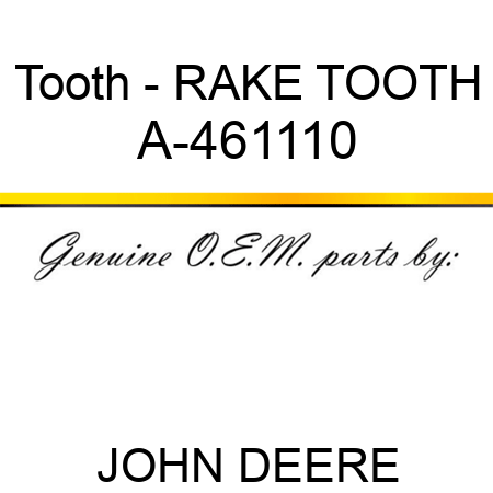 Tooth - RAKE TOOTH A-461110
