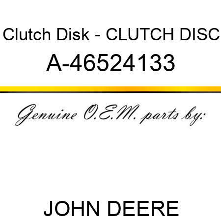 Clutch Disk - CLUTCH DISC A-46524133