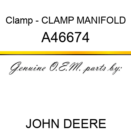 Clamp - CLAMP, MANIFOLD A46674