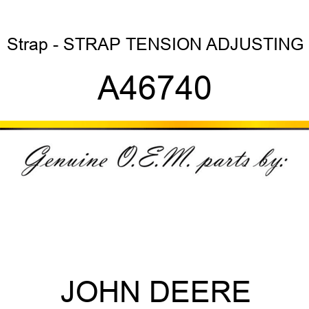 Strap - STRAP, TENSION ADJUSTING A46740