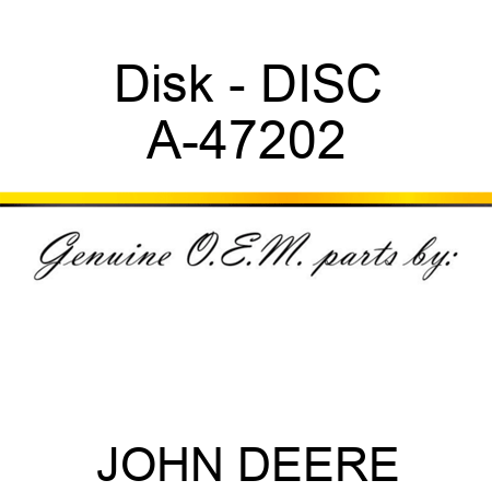 Disk - DISC A-47202