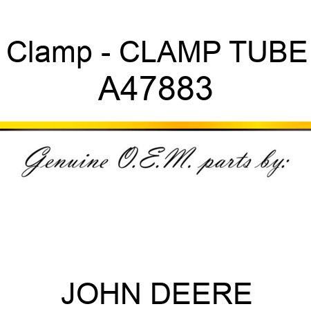 Clamp - CLAMP, TUBE A47883