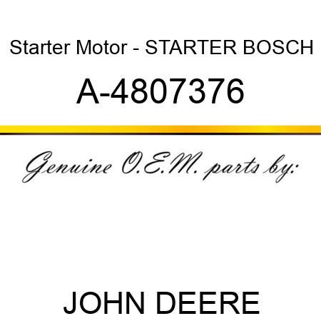 Starter Motor - STARTER, BOSCH A-4807376