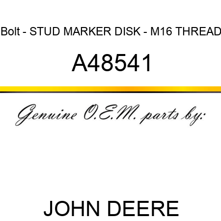 Bolt - STUD, MARKER DISK - M16 THREAD A48541