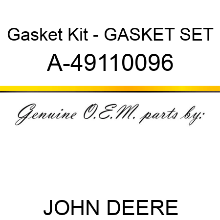 Gasket Kit - GASKET SET A-49110096