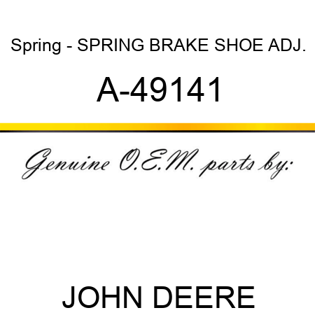Spring - SPRING, BRAKE SHOE ADJ. A-49141