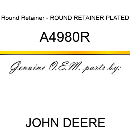 Round Retainer - ROUND RETAINER, PLATED A4980R