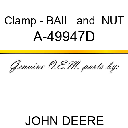 Clamp - BAIL & NUT A-49947D