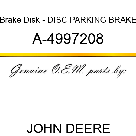 Brake Disk - DISC, PARKING BRAKE A-4997208
