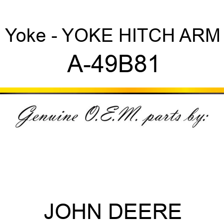 Yoke - YOKE, HITCH ARM A-49B81