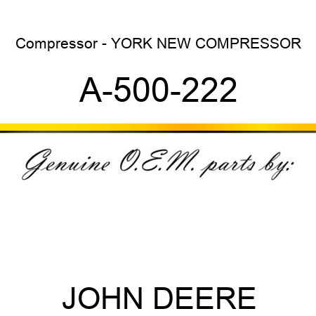 Compressor - YORK NEW COMPRESSOR A-500-222