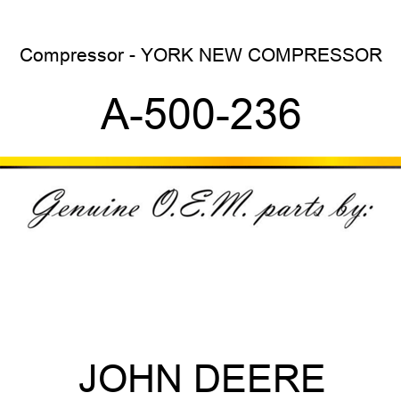 Compressor - YORK NEW COMPRESSOR A-500-236