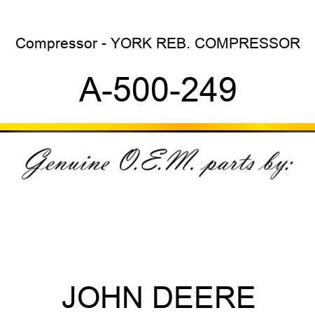 Compressor - YORK REB. COMPRESSOR A-500-249